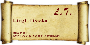 Lingl Tivadar névjegykártya